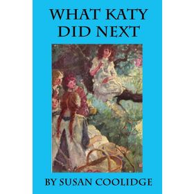 WHAT KATY DID NEXT - SUSAN COOLIDGE