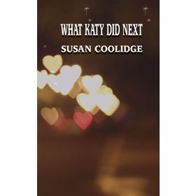 WHAT KATY DID NEXT - SUSAN COOLIDGE