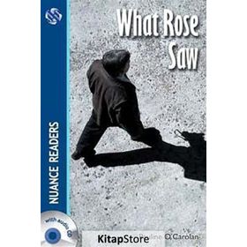 What Rose Saw +2 CDs Nuance Readers Level-3 A2 - Pauline O. Carolan