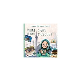 What Shape is Your Mosque? Karavan Çocuk Yayınları