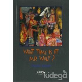 WHAT TIME IS IT MR WOLF? - ERCAN AKBAY