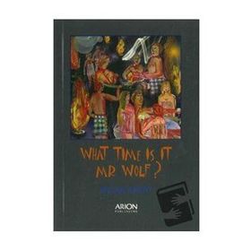 WHAT TIME IS IT MR WOLF? - ERCAN AKBAY