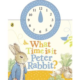 What Time is it Peter Rabbit a Clock Book
