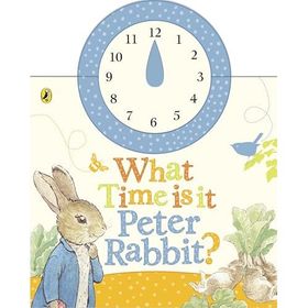 What Time is it Peter Rabbit a Clock Book