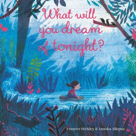 What Will You Dream Of Tonight? #yenigelenler-Nosy Crow Publishing