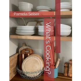 What’s Cooking? - Joshua David Stein