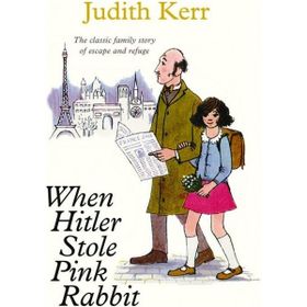 WHEN HITLER STOLE PINK RABBIT - JUDITH KERR