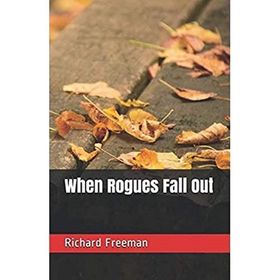 When Rogues Fall Out - Richard Austin Freeman