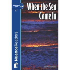 WHEN THE SEA CAME IN NUANCE READERS LEVEL5 - MARY TOMALIN