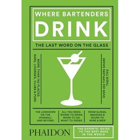 Where Bartenders Drink - Adrienne Stillman