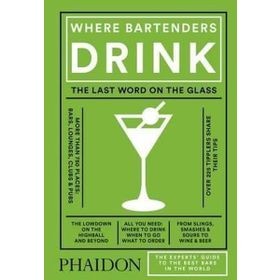 Where Bartenders Drink - Adrienne Stillman