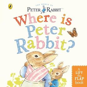 Where is Peter Rabbit?: Lift the Flap Book