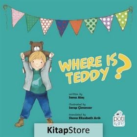 Where Is Teddy ? - Sema Ateş