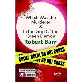 Which Was the Murderer In The Grip Of The Green Demon-Robert Barr