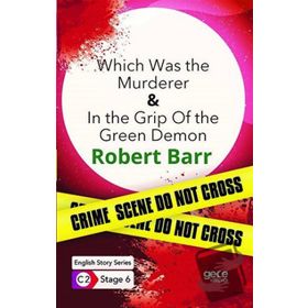 Which Was the Murderer In The Grip Of The Green Demon-Robert Barr