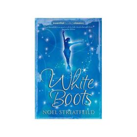 WHITE BOOTS ESSENTIAL MODERN CLASSICS - NOEL STREATFEILD
