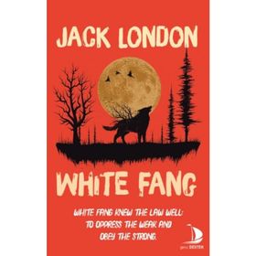 White Fang" - Jack London (ISBN:9786054782079)