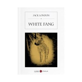 WHITE FANG - JACK LONDON