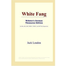 WHITE FANG - JACK LONDON