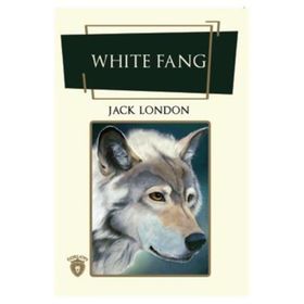 WHITE FANG - JACK LONDON
