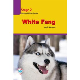 White Fang Stage 2 - Jack London