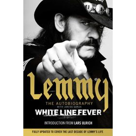 White Line Fever: Lemmy: The Autobiography