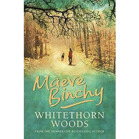 Whitethorn Woods - Maeve Binchy