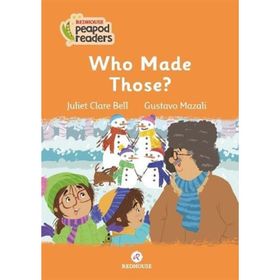 Who Made Those - Juliet Clare Bell