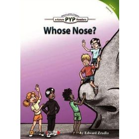 Who’s Nose? PYP Readers 4 - Edward Zrudlo