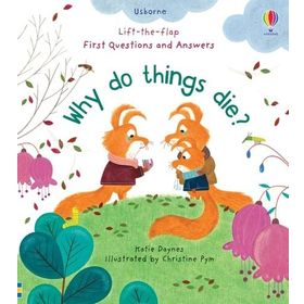 Why Do Things Die? First Questions and Answers