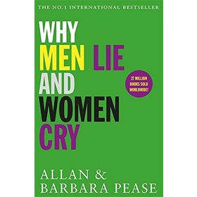 Why Men Lie & Women Cry - Allan Pease