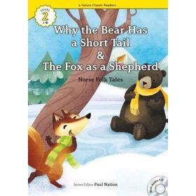 Why the Bear Has a Short Tail-The Fox as a Shepherd +CD eCR Level 2 - Norse Folk Tales