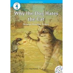 Why the Dog Hates the Cat +CD eCR Level 4 - Norman Hinsdale Pitman