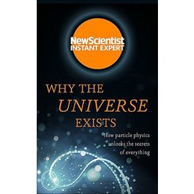 Why the Universe Exists - Kolektif