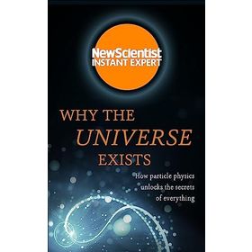 Why the Universe Exists - Kolektif