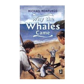 WHY THE WHALES CAME - MICHAEL MORPURGO