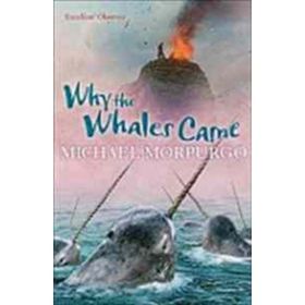 WHY THE WHALES CAME - MICHAEL MORPURGO