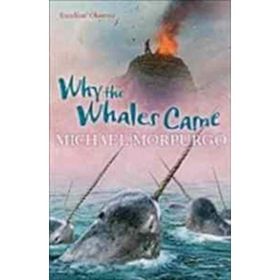 WHY THE WHALES CAME - MICHAEL MORPURGO