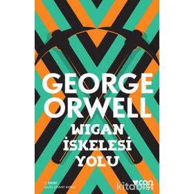 Wigan İskelesi Yolu - George Orwell