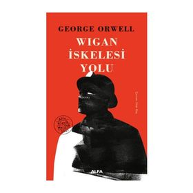 Wigan İskelesi Yolu - George Orwell