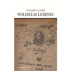 WILHELM LEIBNIZ - ZEKERIYA KADRI