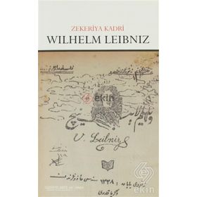 WILHELM LEIBNIZ - ZEKERIYA KADRI