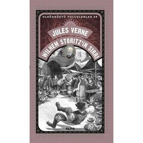 Wilhem Storitz'ın Sırrı - Olağanüstü Yolculuklar 39 - Jules Verne