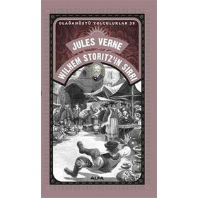 Wilhem Storitz'ın Sırrı - Olağanüstü Yolculuklar 39 - Jules Verne