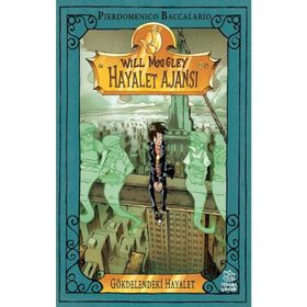 Will Moogley Hayalet Ajansı 3 - Gökdelendeki Hayalet - Pierdomenico Baccalario