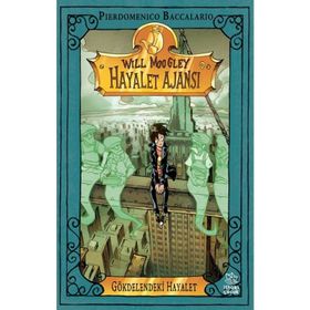 Will Moogley Hayalet Ajansı 3 - Gökdelendeki Hayalet - Pierdomenico Baccalario