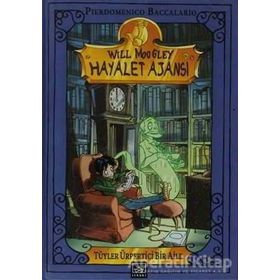 WILL MOOGLEY HAYALET AJANSI - TUYLER ÜRPERTİCİ BIR AILE! - PIERDOMENICO BACCALARIO