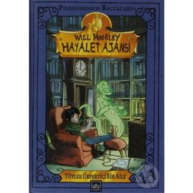 WILL MOOGLEY HAYALET AJANSI - TUYLER ÜRPERTİCİ BIR AILE! - PIERDOMENICO BACCALARIO