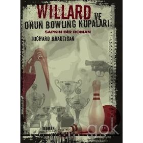 Willard ve Onun Bowling Kupaları - Richard Brautigan