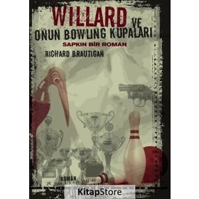 Willard ve Onun Bowling Kupaları - Richard Brautigan